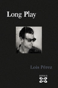 Title: Long Play, Author: Lois Pérez Díaz