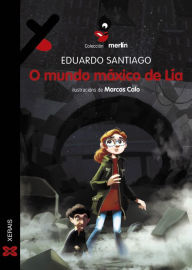 Title: O mundo máxico de Lía, Author: Eduardo Santiago