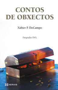 Title: Contos de obxectos, Author: Xabier P. DoCampo