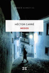 Title: Medos, Author: Héctor Carré