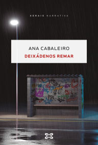 Title: Deixádenos remar, Author: Ana Cabaleiro