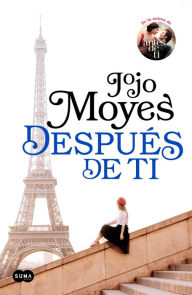 Title: Después de ti (After You), Author: Jojo Moyes