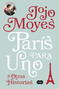 Title: París para uno y otras historias, Author: Jojo Moyes