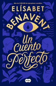 Free downloading books pdf Un cuento perfecto / A Perfect Short Story CHM by Elisabet Benavent in English 9788491291916
