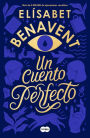 Un cuento perfecto / A Perfect Short Story