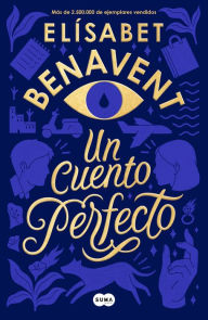 Download kindle books as pdf Un cuento perfecto 9788491291923 by Elísabet Benavent CHM