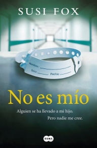 Title: No es mío / Mine, Author: Susi Fox