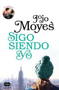 Title: Sigo siendo yo (Antes de ti 3), Author: Jojo Moyes