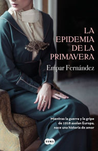 Title: La epidemia de la primavera, Author: Empar Fernández