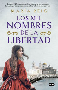 Title: Los mil nombres de la libertad / The Thousand Names of Freedom, Author: María Reig