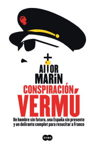 Title: Conspiración Vermú, Author: Aitor Marín