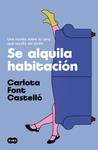 Title: Se alquila habitación / Room for Rent, Author: Carlota Font Castelló