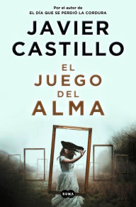 Download google books as pdf free online El juego del alma by Javier Castillo 9788491295150 (English Edition)