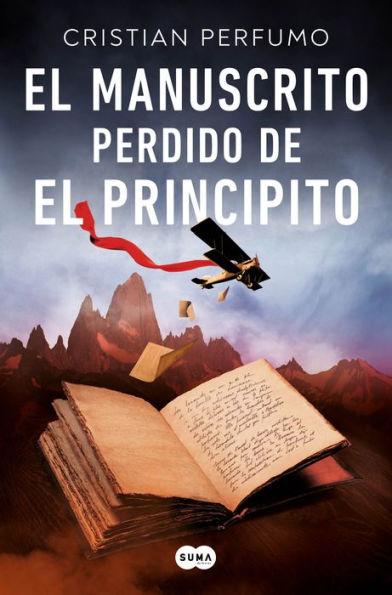 El manuscrito perdido de El principito / The Lost Manuscript of The Little Prince