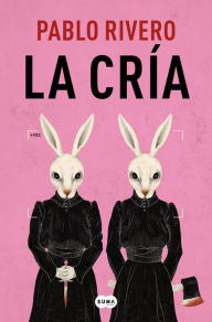 Title: La cría / The Child, Author: Pablo Rivero