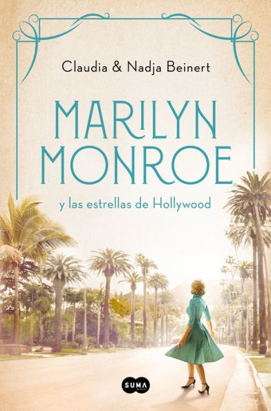 Marilyn Monroe y las estrellas de Hollywood (Mujeres que nos inspiran 2)