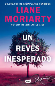 Title: Un revés inesperado / Apples Never Fall, Author: Liane Moriarty