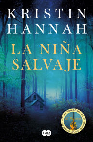 Title: La niña salvaje, Author: Kristin Hannah