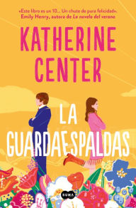 Title: La guardaespaldas / The Bodyguard, Author: Katherine Center