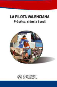 Title: La pilota valenciana: Pràctica, ciència i codi, Author: AAVV