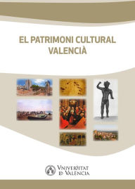 Title: El patrimoni cultural valencià, Author: AAVV