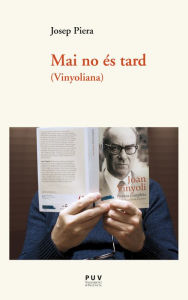 Title: Mai no és tard: (Vinyoliana), Author: Josep Piera Rubio
