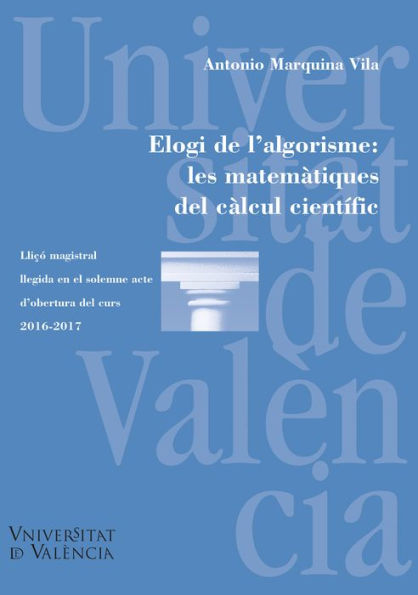 Elogi de l'algorisme: les matemàtiques del càlcul científic