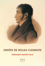 Title: Simón de Rojas Clemente, Author: Fernando Martín Polo