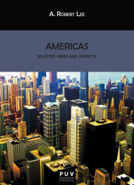 Title: Americas: Selected Verse and Vignette, Author: A. Robert Lee