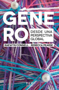 Title: Género: Desde una perspectiva global, Author: Raewyn Connel