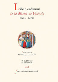 Title: Liber ordinum de la diòcesi de València (1463-1479), Author: AAVV
