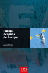 Title: Europa después de Europa, Author: Ivan Krastev