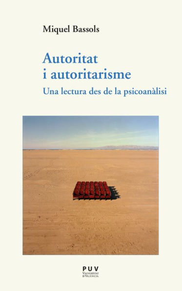 Autoritat i autoritarisme: Una lectura des de la psicoanàlisi