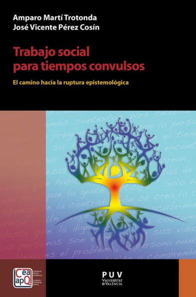 Trabajo social para tiempos convulsos: El camino hacia la ruptura epistemológica