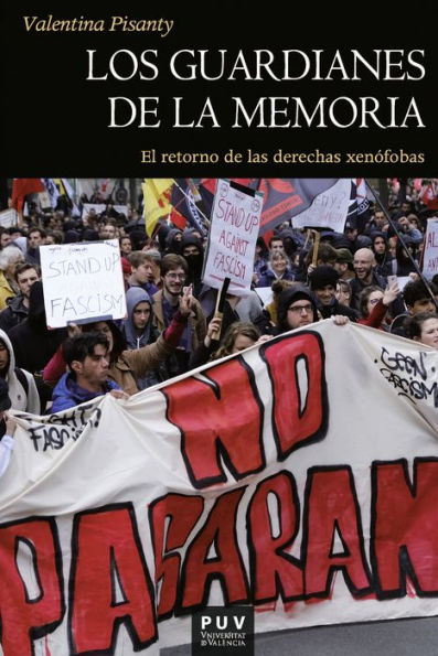 Los guardianes de la memoria: El retorno de las derechas xenófobas