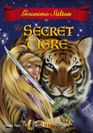 Title: El secret del tigre: Les 13 espases nº3, Author: Geronimo Stilton