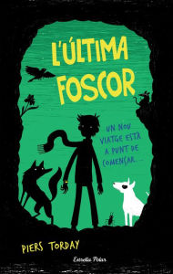 Title: L'última foscor: Guanyadora del Premi de Novel*la de The Guardian, Author: Piers Torday