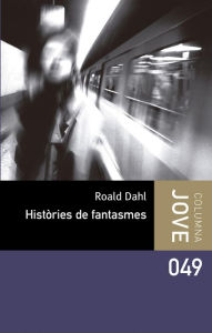 Title: Històries de fantasmes, Author: Roald Dahl