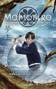 Title: Momotaro. En Xander i l illa dels monstres, Author: Margaret Dilloway