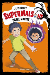 Title: Supermalsons. Doble malvat, Author: Jeff Creepy