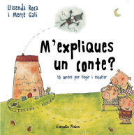 Title: M'expliques un conte?, Author: Elisenda Roca Palet