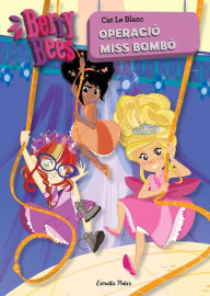 Title: Operació Miss Bombó, Author: Cat Le Blanc