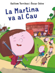 Title: La Martina va al Cau, Author: Guillem Terribas
