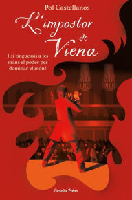 Title: L'impostor de Viena, Author: Pol Castellanos