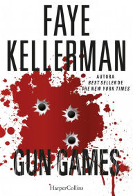 Title: Gun games, Author: Faye Kellerman