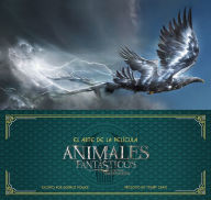 Title: El arte de la película. animales fantásticos y dónde encontrarlos, Author: Dermot Power