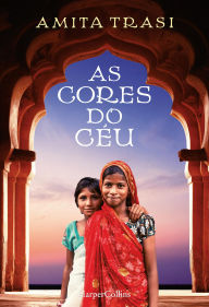 Title: As cores do céu, Author: Amita Trasi