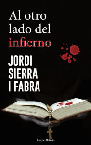 Title: Al otro lado del infierno, Author: Jordi Sierra I Fabra