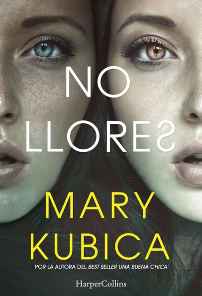 No llores. Una sobrecogedora novela de suspense por la autora de Una buena chica