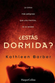 Title: Estás dormida? (Are You Sleeping? - Spanish Edition), Author: Kathleen Barber